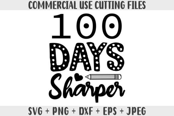 100 Days Sharper School SVG: Graphics for Crafts