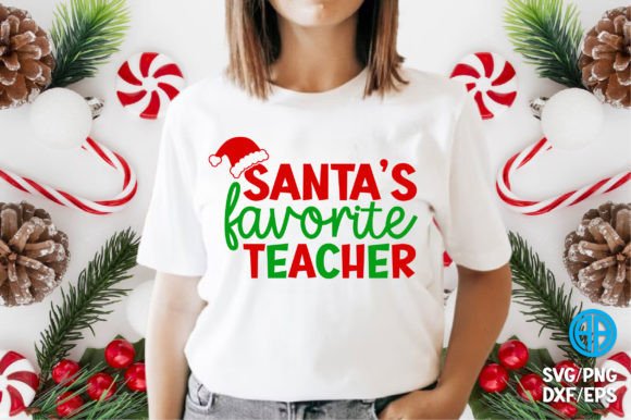 Christmas Santas Favorite Teacher SVG: Graphics for Crafts