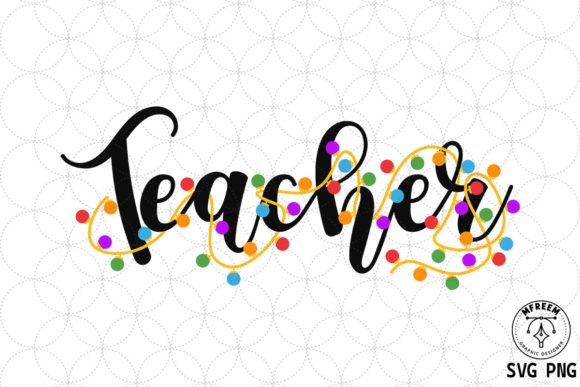 Christmas Teacher Graphics for Crafts & Branding