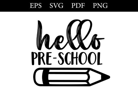 Hello PRE-School SVG: Graphics for Crafts