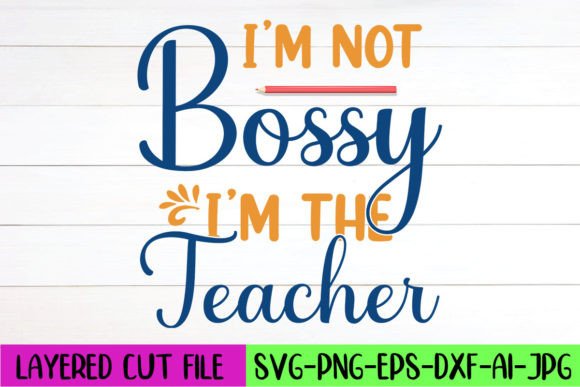 I’m Not Bossy SVG: Graphics for Crafts