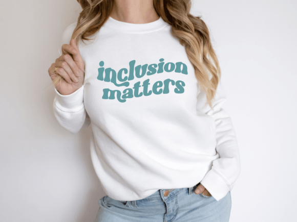 Inclusion Matters Teacher SVG: Graphics for Crafts