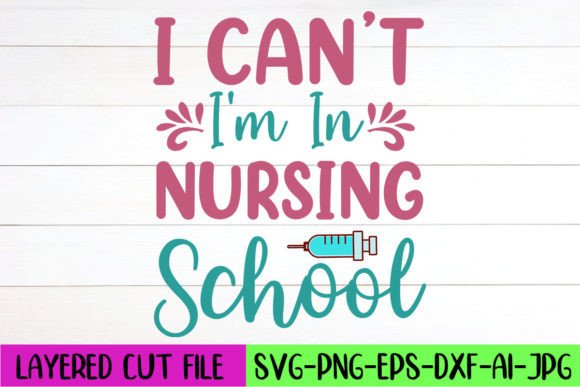 Nursing School SVG for Crafts & Graphics