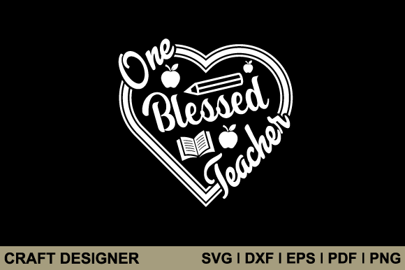 One Blessed Teacher Graphics for Crafts