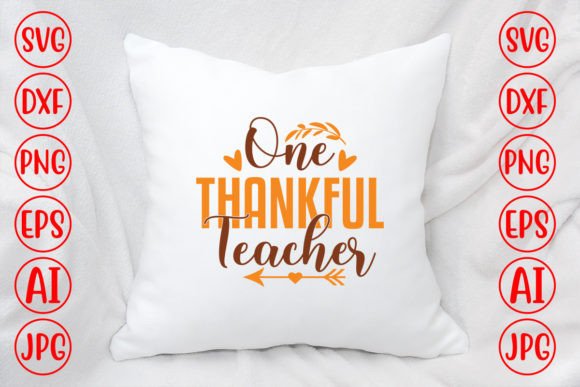 One Thankful Teacher Svg: Graphics for Crafts