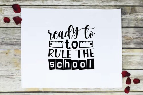 Ready to Rule the School SVG: Graphics for Crafts
