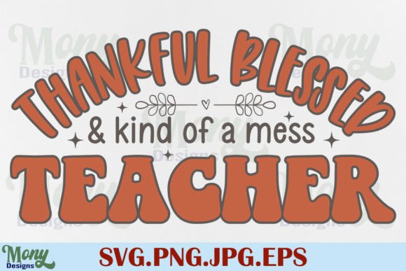 Thanksgiving Teacher SVG: Crafts & Graphics