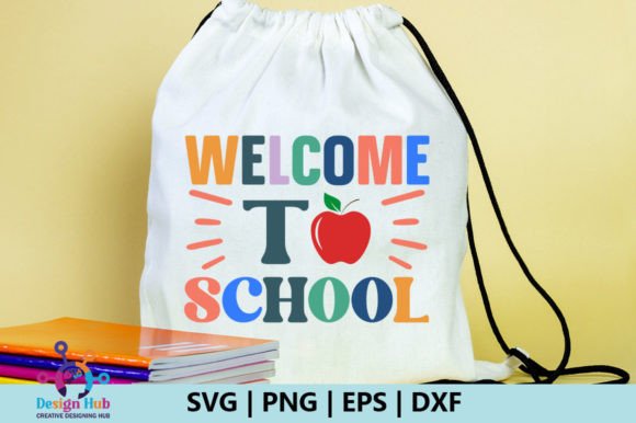 Welcome to School SVG for Crafts & Graphics