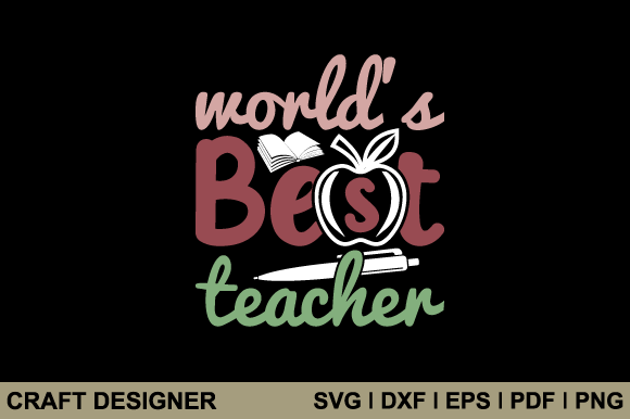 World's Best Teacher Graphics for Crafts